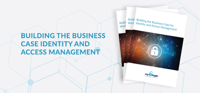 Building The Business Case And ROI For Identity And Access Management